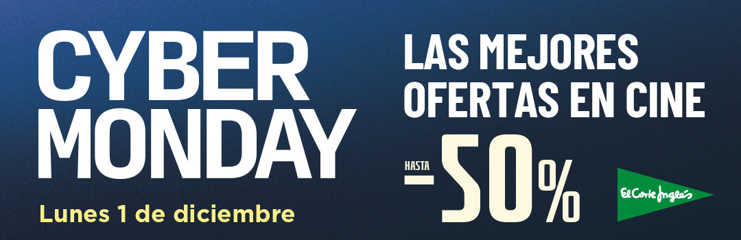 Cyber Monday de Cine en El Corte Inglés