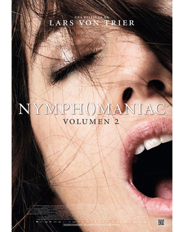 Película Nymphomaniac Volumen 2