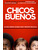 Chicos Buenos