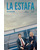 La Estafa (Bad Education)