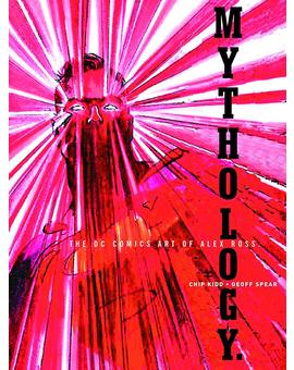 Libro en inglés "Mythology: The Dc Comics Art of Alex Ross" (tapa blanda)