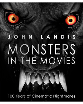 Libro en inglés "Monsters in the Movies: 100 Years of Cinematic Nightmares"