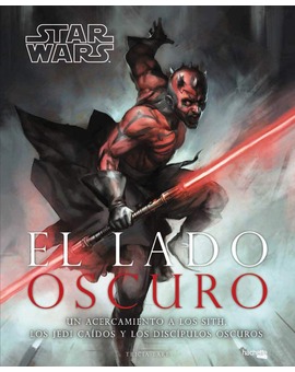 Libro-guía Star Wars: El Lado Oscuro (224 páginas)