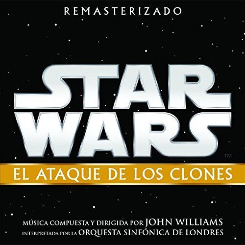 BSO de Star Wars: El Ataque de los Clones (remasterizado)