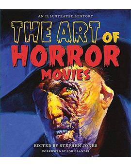 Libro en inglés "The Art of Horror Movies: An Illustrated History"