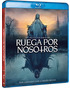 Ruega por Nosotros Blu-ray