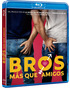Bros - Más que Amigos Blu-ray