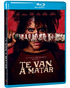 Te Van a Matar Blu-ray