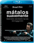 Mátalos Suavemente Blu-ray