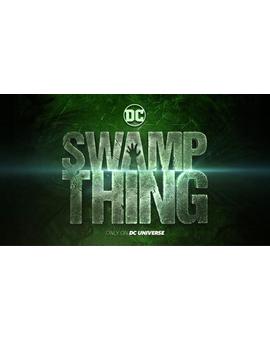 Promo reveal de Swamp Thing (Dc Universe) Estreno 31 mayo 