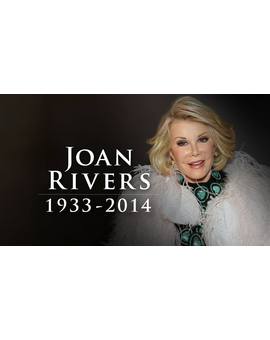 R.I.P. - Joan Rivers