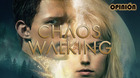 Mi-opinion-chaos-walking-c_s