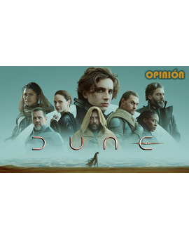 | Mi Opinión | - "Dune".
