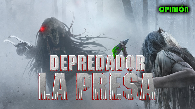| Mi Opinión | - "Predator (La Presa)".