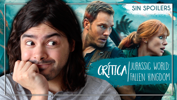 Mi peque opinión (sin spoilers) de Jurassic World: El Reino Caído