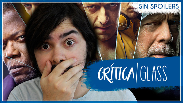 Opinión de 'Glass' (sin spoilers)
