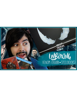 Unboxing 'Venom': Steelbooks, 4K y Edición Coleccionsita