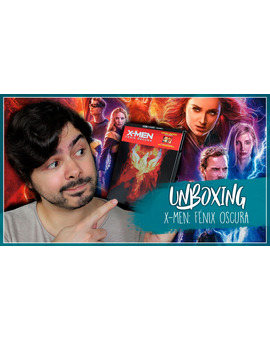 Unboxing 'X-Men: Fénix Oscura' Steelbook 4K