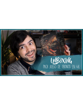 Unboxing pack de 'Juego de tronos' en 4K