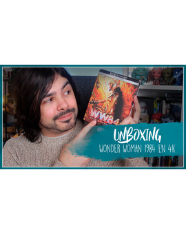 Unboxing Wonder Woman 1984 (Steelbook 4K)