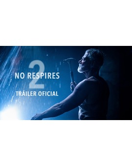 NO RESPIRES 2 - Tráiler oficial