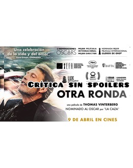 Crítica sin spoilers ‘OTRA RONDA’