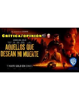 Crítica 'Aquellos que desean mi muerte'