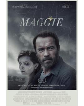 Primer póster oficial de "Maggie", la película de temática zombi protagonizada por Arnold Schwarzenegger