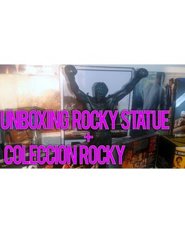 Unboxing Estatua de Rocky + Colección Rocky Youtube