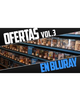 Ofertas en Bluray Vol.3