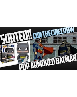 Sorteo Pop Armored Batman animaros a participar!;