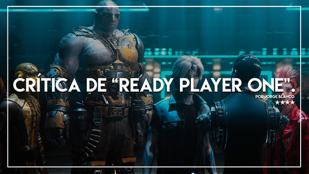 Crítica de 'Ready Player One'