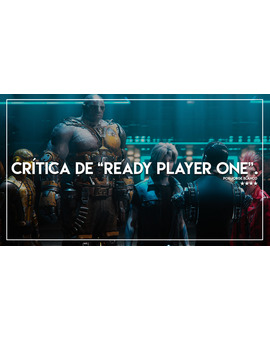 Crítica de 'Ready Player One'