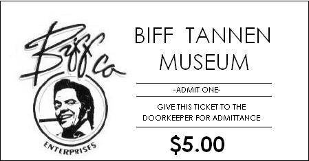 Entrada para el museo de Biff Tannen (Para el que lo quiera bajar ;D)