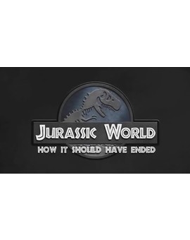 Cómo debería haber terminado Jurassic World