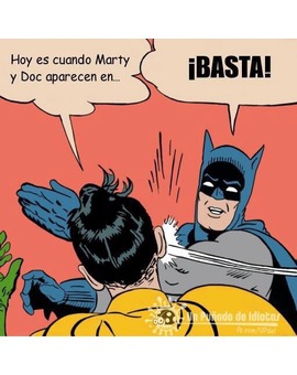 Hoy es cuando Marty y Doc....