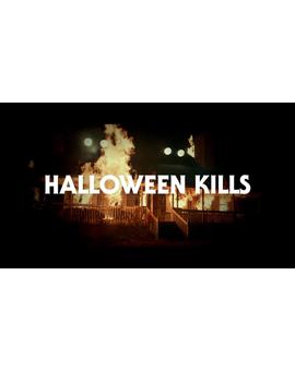 Teaser Trailer Halloween Kills