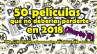 Top-50-peliculas-que-deberiamos-ver-en-2018-parte-ii-del-25-al-1-c_s