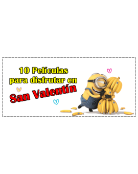 10 Películas para disfrutar en San Valentín - Sin spoilers y evitando las típicas