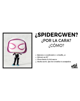 Sorteo de un Funko Pop de Spider-Gwen