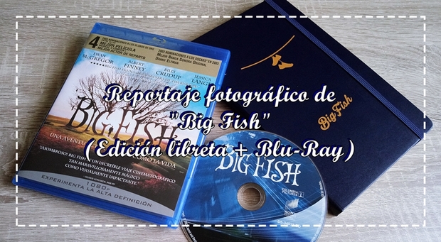 Reportaje fotográfico de la edición limitada de libreta moleskine + Blu-Ray de "Big Fish"