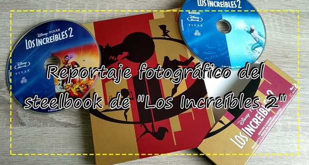 Reportaje fotográfico del steelbook de "Los Increíbles 2"