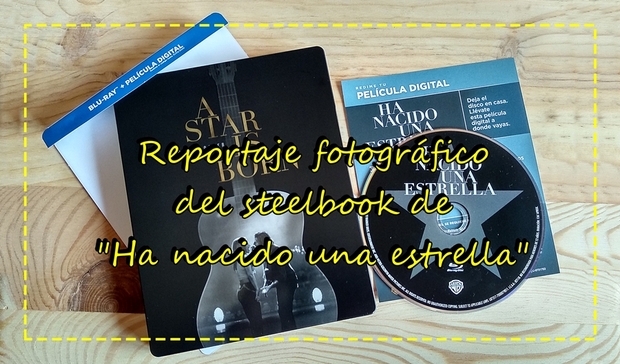 Reportaje fotográfico del steelbook de "Ha nacido una estrella"