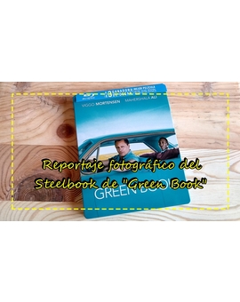 Reportaje fotográfico del steelbook de "Green Book"