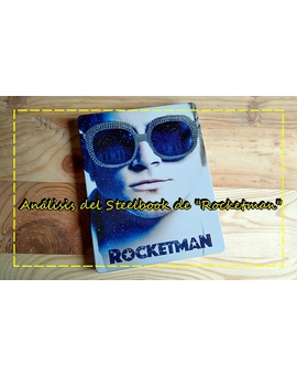 Análisis del Steelbook Blu-ray de "Rocketman"