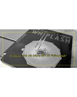 Análisis y fotografías del Steelbook 4K de "Whiplash"