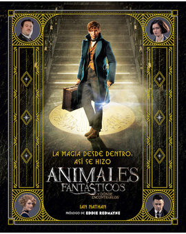 Unboxing: Así es el libro de 'La magia desde dentro: Así se hizo animales fantásticos y dónde encontrarlos'