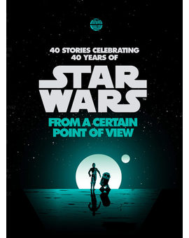 Así será el libro de 'Star Wars' que contará la saga desde el punto de vista de los personajes secundarios