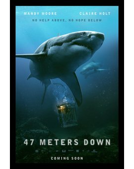 "47 Meters Down": siente el terror entre tiburones en un nuevo trailer 