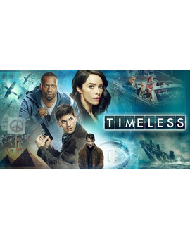 NBC cancela la serie ‘Timeless’, la versión USA de ‘El Ministerio del Tiempo’